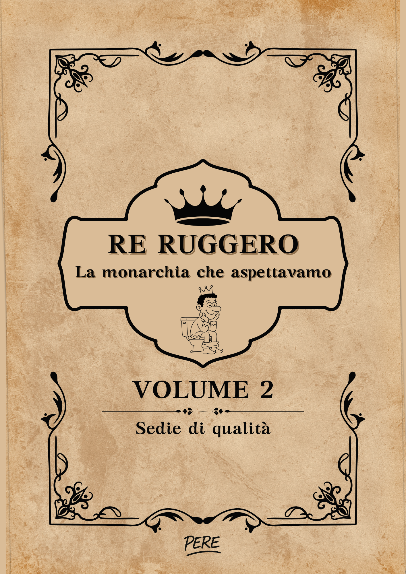 RE RUGGERO – La monarchia che aspettavamo