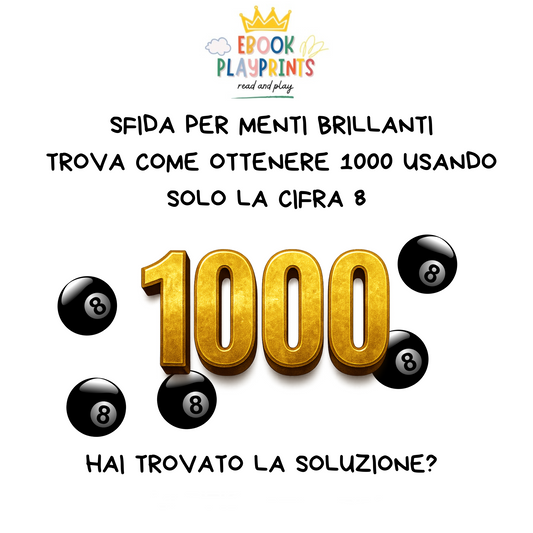 Sfida per menti brillanti: come ottenere 1000 usando solo l’8?